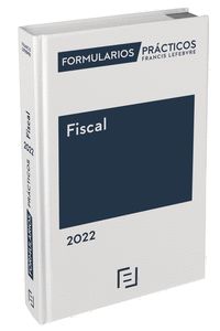 FORMULARIOS PRÁCTICOS FISCAL 2022