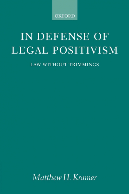 IN DEFENSE OF LEGAL POSITIVISM