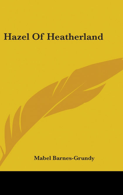 HAZEL OF HEATHERLAND