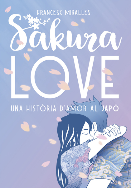 SAKURA LOVE. UNA HISTORIA DŽAMOR AL JAPÓ