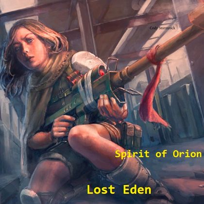 SPIRIT OF ORION                                                                 LOST EDEN
