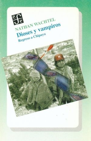 DIOSES Y VAMPIROS : REGRESO A CHIPAYA