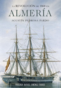 LA REVOLUCIÓN DE 1868 EN ALMERÍA