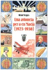 UNA AVIONETA PER A EN MACIÀ (1923-1930)