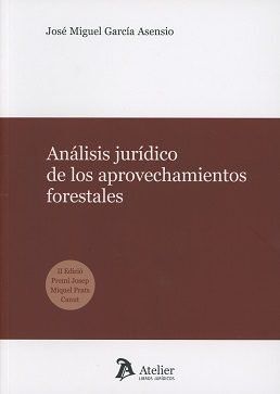 ANÁLISIS JURÍDICO DE LOS APROVECHAMIENTOS FORESTALES.