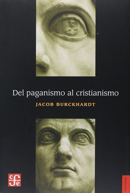 DEL PAGANISMO AL CRISTIANISMO.  LA ÉPOCA DE CONSTANTINO EL GRANDE