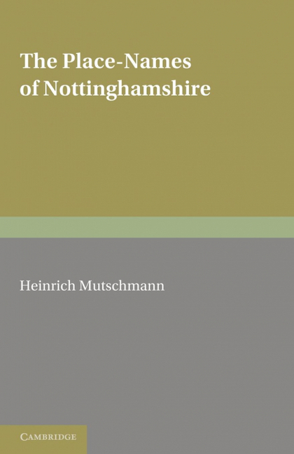 THE PLACE-NAMES OF NOTTINGHAMSHIRE