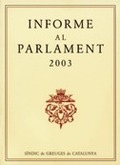 INFORME AL PARLAMENT EMÈS PEL SÍNDIC DE GREUGES. ANY 2003