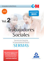 TRABAJADORES SOCIALES DEL SERVICIO MADRILEÑO DE SALUD. TEMARIO ESPECÍFICO VOLUME