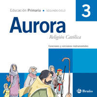 RELIGIÓN CATÓLICA AURORA 3º CD CANCIONES