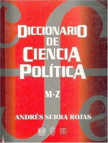 DICCIONARIO DE CIENCIA POLÍTICA, M-Z
