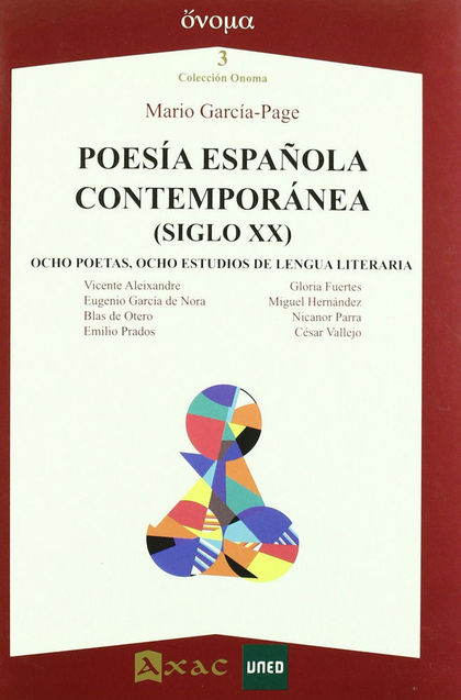POESIA ESPAÑOLA CONTEMPORANEA (SIGLO XX)                                        OCHO POETAS, OC