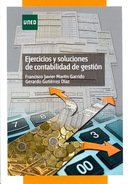 EJERCICIOS Y SOLUCIONES DE CONTABILIDAD DE GESTIÓN.