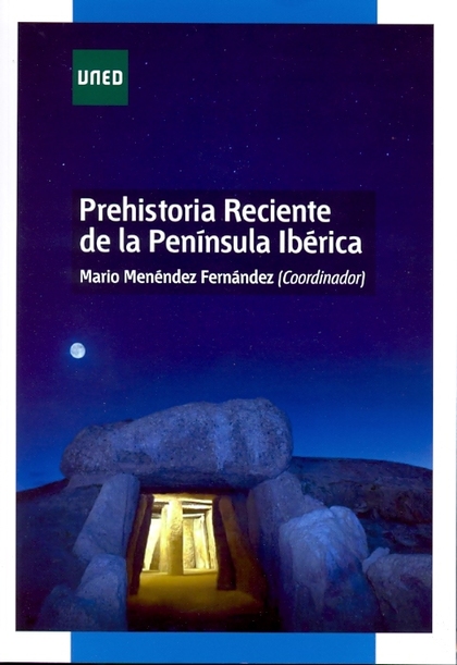 PREHISTORIA RECIENTE DE LA PENINSULA IBERICA