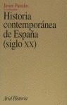 HISTORIA CONTEMPORÁNEA DE ESPAÑA (SIGLO XX)