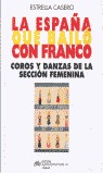 COROS Y DANZAS DE LA SECCIÓN FEMENINA