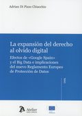 LA EXPANSIÓN DEL DERECHO AL OLVIDO DIGITAL.