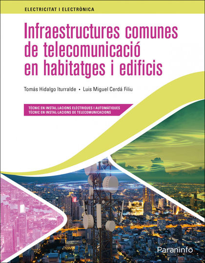 INFRAESTRUCTURES COMUNES DE TELECOMUNICACIÓ EN HABITATGES I EDIFICIS ED. 2021.