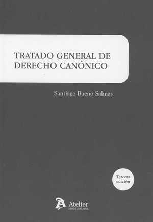 TRATADO GENERAL DE DERECHO CANÓNICO. 3ª EDICIÓN