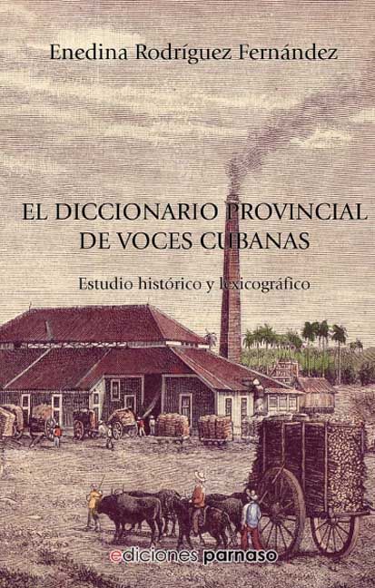 EL DICCIONARIO PROVINCIAL DE VOCES CUBANAS