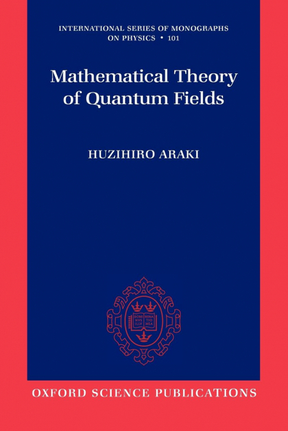 MATHEMATICAL THEORY OF QUANTUM FIELDS