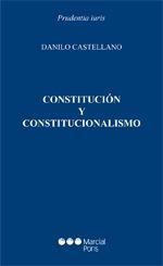 CONSTITUCIÓN Y CONSTITUCIONALISMO