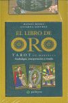 EL LIBRO DE ORO: TAROT DE MARSELLA : SIMBOLOGÍA, INTERPRETACIÓN Y TIRADAS