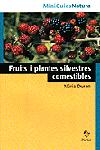 FRUITS I PLANTES SILVESTRES COMESTIBLES