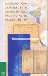 LA DOCUMENTACIÓN CATASTRAL EN EL ARCHIVO HISTÓRICO PROVINCIAL DE MÁLAGA, 1850-1989