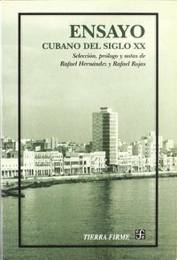 ENSAYO CUBANO DEL SIGLO XX : ANTOLOGÍA