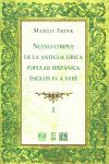 NUVO CORPUS DE LA ANTIGUA LIRICA POPULAR HISPANICA -2 VOLS.- (SIGLOS XV A XVII)