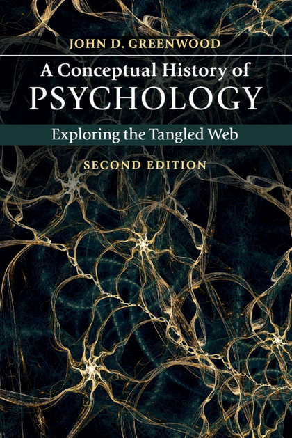 A CONCEPTUAL HISTORY OF PSYCHOLOGY