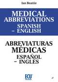 MEDICAL ABBREVIATIONS SPANISH TO ENGLISH. ABREVIATURAS MÉDICAS ESPAÑOL A INGLÉS