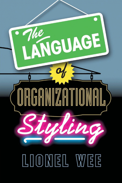 THE LANGUAGE OF ORGANIZATIONAL STYLING