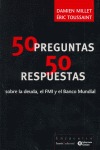 50 PREGUNTAS 50 RESPUESTAS: SOBRE LA DEUDA, EL FMI Y EL BANCO MUNDIAL
