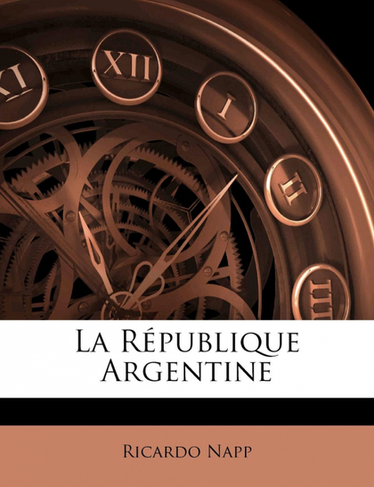 LA RÉPUBLIQUE ARGENTINE