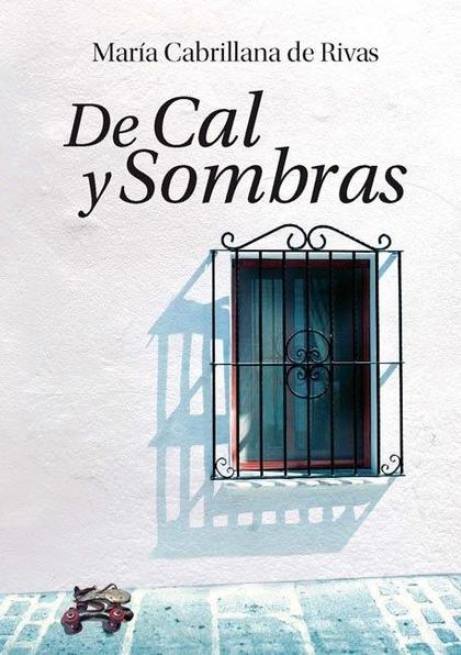 DE CAL Y SOMBRAS