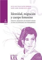 IDENTIDAD, MIGRACIÓN Y CUERPO FEMENINO.