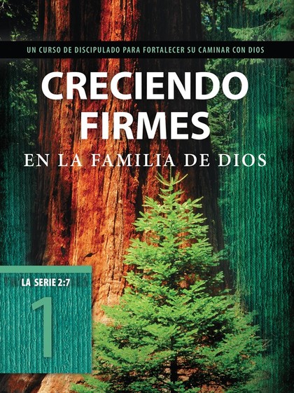 CRECIENDO FIRMES EN LA FAMILIA DE DIOS