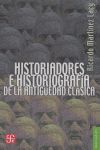HISTORIADORES E HISTORIOGRAFIA DE LA ANTIGUEDAD CLÁSICA