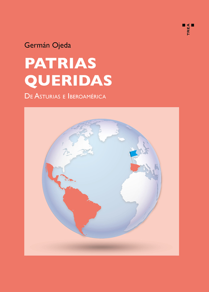 PATRIAS QUERIDAS                                                                DE ASTURIAS A I