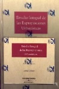ESTUDIO INTEGRAL DE LAS EXPROPIACIONES URBANÍSTICAS
