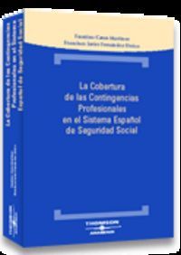 LA COBERTURA DE LAS CONTINGENCIAS PROFESIONALES EN EL SISTEMA ESPAÑOL