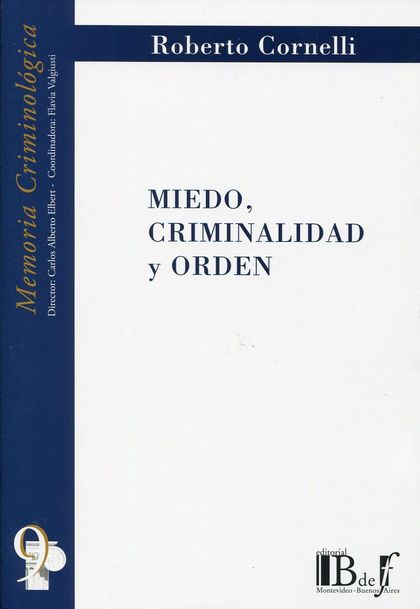 MIEDO, CRIMINALIDAD Y ORDEN
