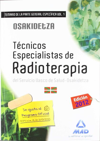 TÉCNICOS ESPECIALISTAS DE RADIOTERAPIA, SERVICIO VASCO DE SALUD-OSAKIDETZA. TEMA