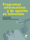 PROGRAMAS INFORMATIVOS Y DE OPINIÓN EN TELEVISIÓN