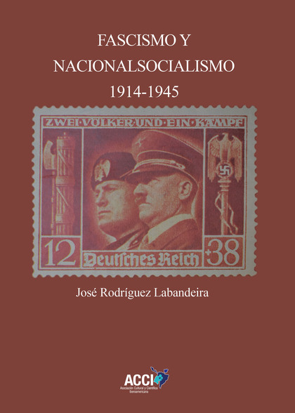 FASCISMO Y NACIONALSOCIALISMO 1914-1945.