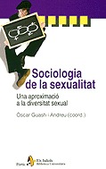 SOCIOLOGIA DE LA SEXUALITAT : UNA APROXIMACIÓ A LA DIVERSITAT SEXUAL
