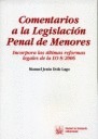 COMENTARIOS A LA LEGISLACIÓN PENAL DE MENORES: INCORPORA LAS ÚLTIMAS REFORMAS LEGALES DE LA LO