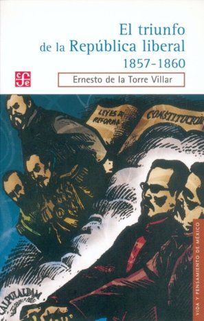 EL TRIUNFO DE LA REPÚBLICA LIBERAL (1857-1860)
